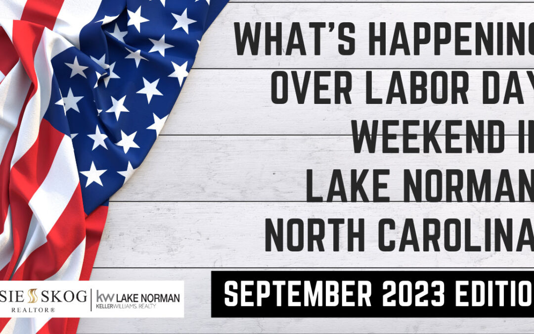 What’s Happening Over Labor Day Weekend in Lake Norman, North Carolina: September 2023 Edition